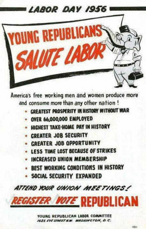 Labor Day 1956: Young Republicans Salute Labor. America's free working ...