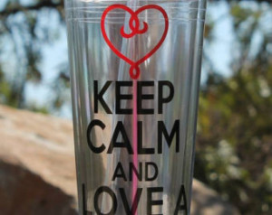 ... Keep Calm and L ove a Medical Assistant Tumbler Great Medical Gift