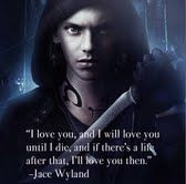 My favourite Jace Wayland Quote