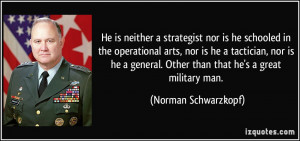 General Norman Schwarzkopf Quotes