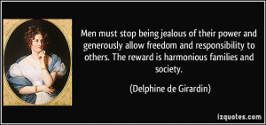 Men must stop being jealous of their power and generously allow ...