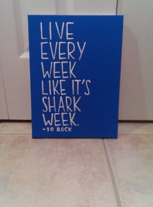 30 Rock Shark Week Canvas Quote Art by QuotesOfNote on Etsy, $18.00