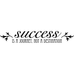 Success is a Journey Not A Destination Quote Decal Wall Stickers ...