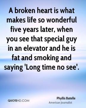 Phyllis Battelle Life Quotes