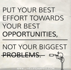 Best effort towards opportunities