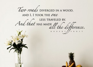 The Road Less Traveled Robert Frost Quote Wall Decal