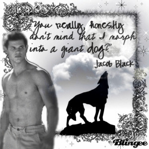 Twilight Quotes Jacob Jacob black quote