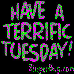 Glitter Graphic Comment: Have A Terrific Tuesday Glitter Text