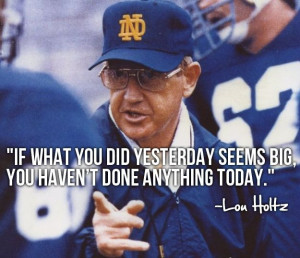 ... , Inspiration Quotes, A Quotes, American Football Quotes, Lou Holtz