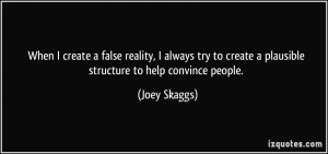 More Joey Skaggs Quotes