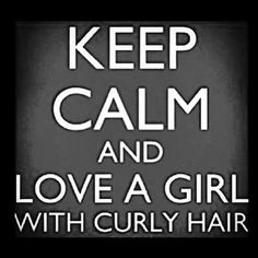 Just do it. You know you love my curly hair. More