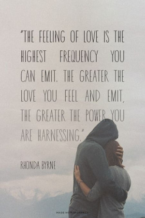 Rhonda Byrne #quotes #love