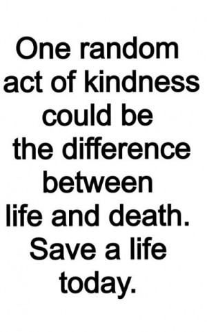 Do a random act of kindness. Give food to a homeless person. Help ...