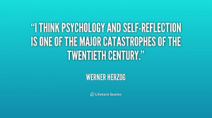 think psychology and self-reflection is one of the major ...