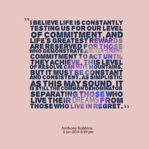 ... Rewards Are Reserved For Those Who Demonstrate - Commitment Quote