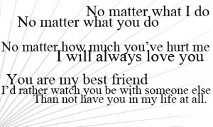 ... Matter how Much You’ve Hurt Me I Will Always Love You ~ Life Quote