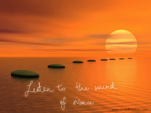 Listen To The Sound of Silence: Famous Inspiring Quotes
