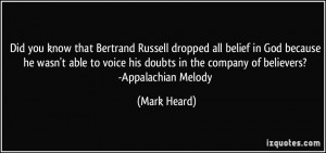 Did you know that Bertrand Russell dropped all belief in God because ...