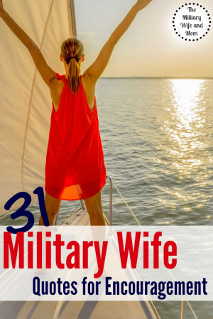 Encouraging military wife quotes to help get you through those really ...