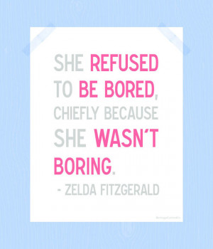 She Refused to be Bored Quote Print Printable Zelda Fitzgerald Digital ...