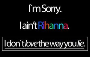 dont love the way you lie