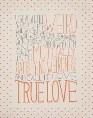 typography #quote #dr.seuss #love #mutual weirdness