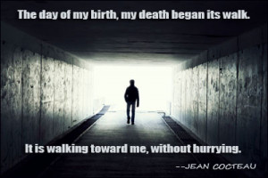 ... it happens to you. – Jerome P. Crabb, Death Quotes and Quibbles