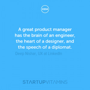 great product manager has the brain of an engineer, the heart of a ...