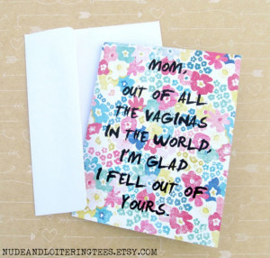 Inappropriate Mother’s Day Cards