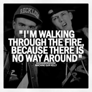 Machine Gun Kelly Quotes