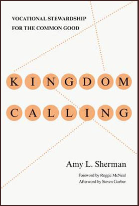 ... book: Kingdom Calling: Vocational Stewardship for the Common Good