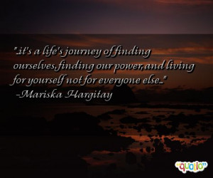 it's a life's journey of finding ourselves , finding our power, and ...