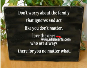 Don Worry About The Family That Ignores Quotes