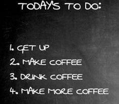 ... to do quotes quote coffee morning funny quotes humor coffee quotes