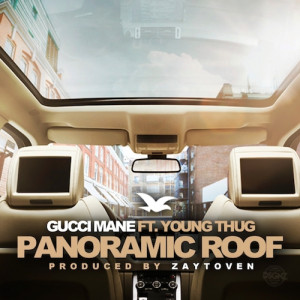 rFe6pPA 2 Gucci Mane Panoramic Roof Ft. Young Thug (Prod by Zaytoven)