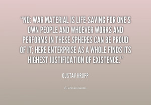 quote-Gustav-Krupp-no-war-material-is-life-saving-for-ones-192940.png
