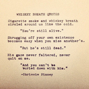 Whiskey Breath Quotes. Rebuild series no. 78I’m so blessed to have ...