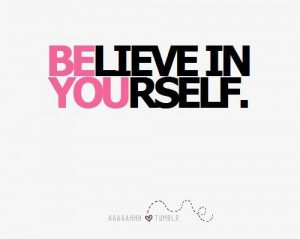 Believe in yourself inspirational quote