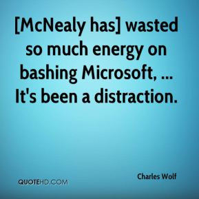 McNealy has] wasted so much energy on bashing Microsoft, ... It's ...