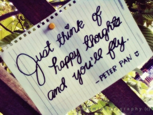 happy, note, peter pan, think of happy thoughts, thoughts