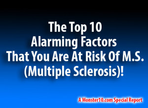 The Top 10 Alarming Factors That You Are At Risk Of M.S.(Multiple ...