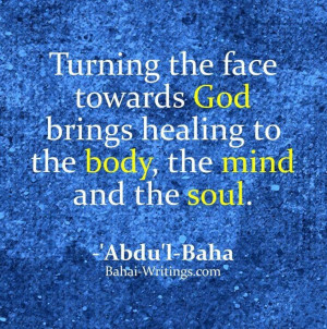 Baha'i quote from Abdu'l-Baha for your spiritual nourishment ...
