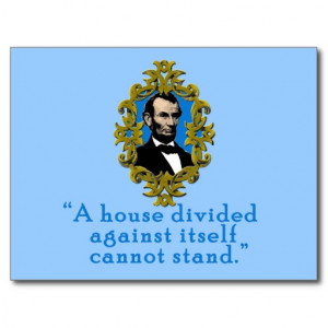 Abraham Lincoln Quote A House Divided Post Card