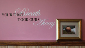 baby nursery wall sticker decal quote saying art your first breath
