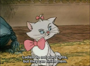 aristocats, cat, cuddly, cute, disney, girls, ladies, quotes, rules