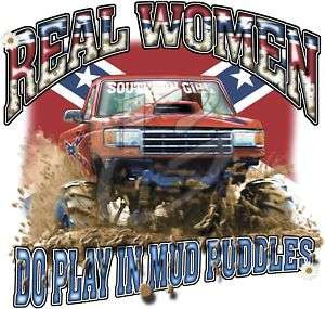 Dixie Rebel Southern Girls Real Women Do Play In Mud