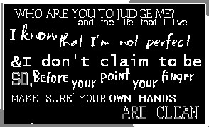 Are there any good quotes on not judging others?