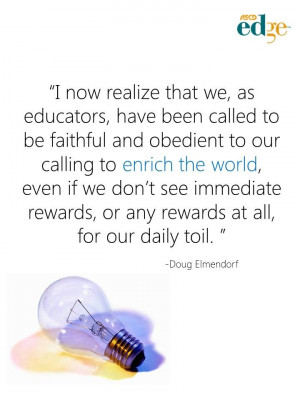 Doug Elmendorf says sometimes you make a difference in students ...