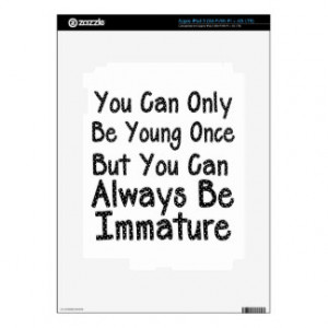 You Can Only By Young Once - Funny Quote Skin For iPad 3