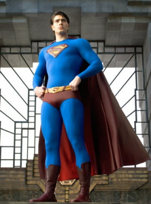 Superman Returns. He's my favorite superman so far...and I do not ...